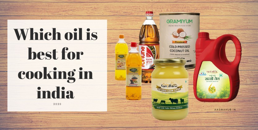 Which oil is best for cooking in india