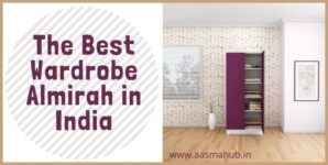 The Best Wardrobe Almirah in India