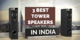 3 best tower speakers in india 2021