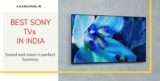 Best Sony TVs in India – Comparison in all sizes