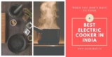 4 Best electric rice cooker in India – Reviews